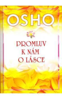 Kniha Promluv k nám o lásce - Osho Rajneesh