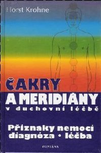 Čakry a meridiány v duchovní léčbě