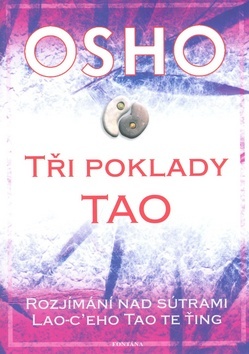 Tři poklady Tao - Osho Rajneesh