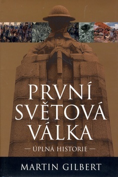 První světová válka - úplná historie