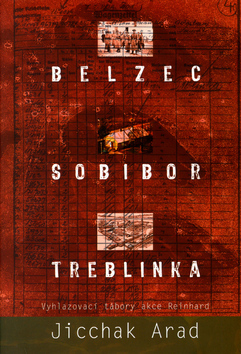 Belzec, Sobibor, Treblinka