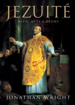 Jezuité.Misie, mýty a dějiny