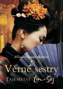 Věrné sestry - Tajemství ťin-šej