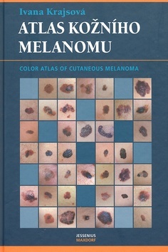 Atlas kožního melanomu - Ivana Krajsová