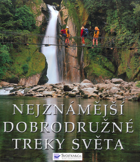 Nejznámější dobrodružné treky světa