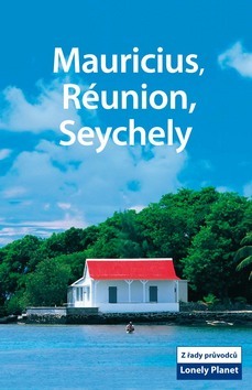Mauricius, Réunion a Seychely - Lonely Planet - 2.vydání