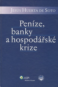Peníze, banky a hospodářské krize