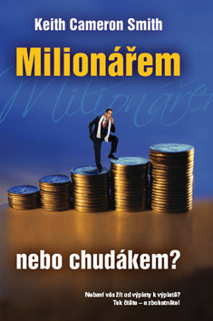 Milionářem nebo chudákem?