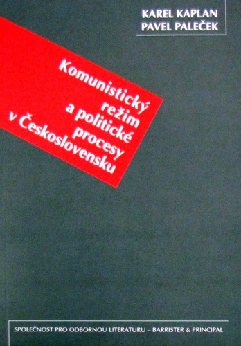 Komunistický režim a politické procesy v Československu