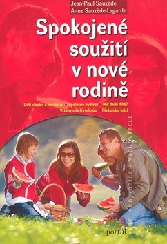 Spokojené soužití v nové rodině - Kolektív autorov,Jean-Paul Sauzede