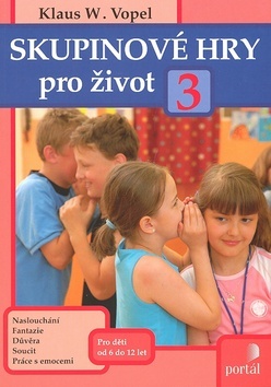 Skupinové hry pro život 3