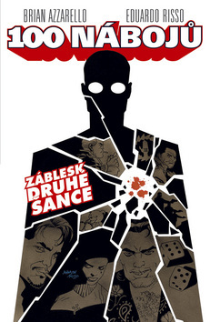 100 nábojů (2) - záblesk druhé šance