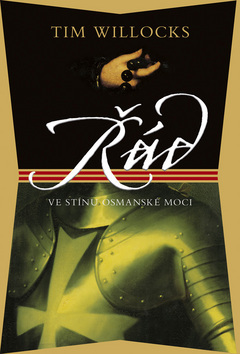 Řád - Ve stínu osmanské moci