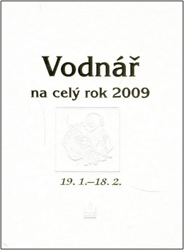 Horoskopy 2009 - Vodnář na celý rok 2009