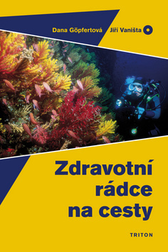 Kniha Zdravotní rádce na cesty