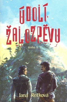 Údolí žalozpěvu - Jana Rečková