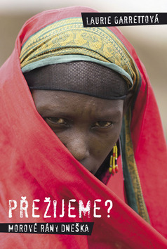 Přežijeme? Morové rány dneška kúpite na Panta Rhei