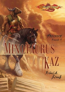 Minotaurus Kaz - Hrdinové (svazek 4) - Knaak Richard A.