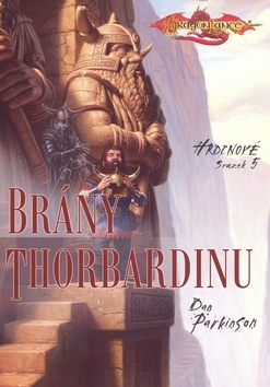 Kniha Brány Thorbardinu - Dan Parkinson,Radka Demková