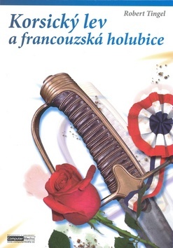 Kniha Korsický lev a francouzská holubice