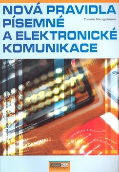 Kniha Nová pravidla písemné a elektronické komunikace