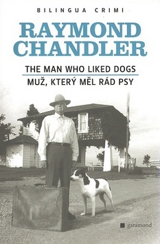 Muž, který měl rád psy / The Man Who Liked Dogs - 2.vydání