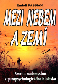 Kniha Mezi nebem a zemí