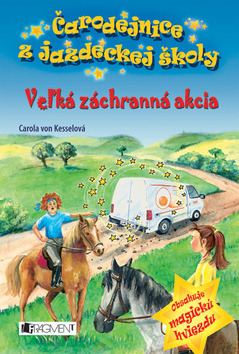 Veľká záchranná akcia - Čarodejnice z jazdeckej školy