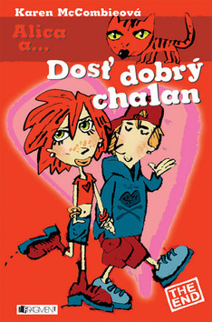 Alica a.... Dosť dobrý chalan