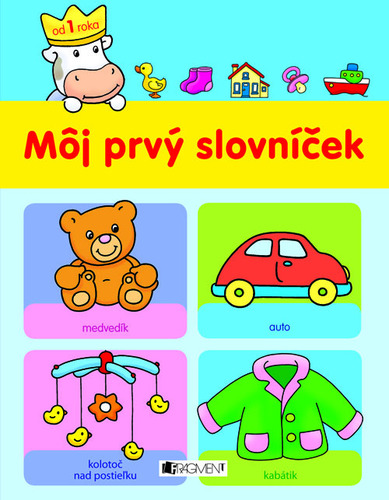 Môj prvý slovníček - od 1 roka - žltý