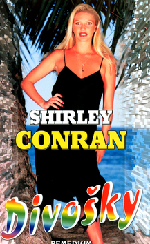 Divošky - Shirley Conran