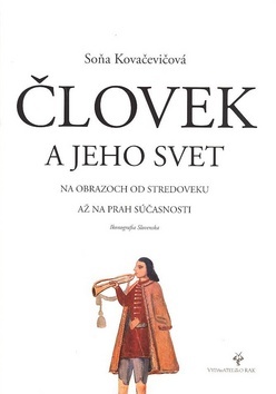 Kniha Človek a jeho svet - Soňa Kovačevičová