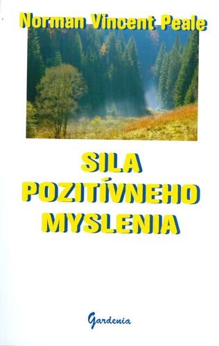 Sila pozitívneho myslenia