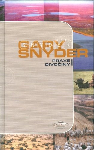 Kniha Praxe divočiny - Gary Snyder