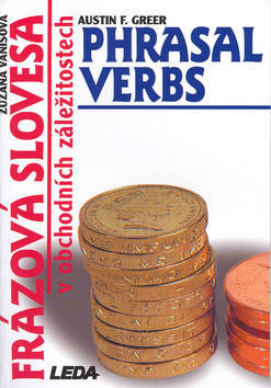 Kniha Frázová slovesa v obchodních záležitostech (Phrasal Verbs in business matters)