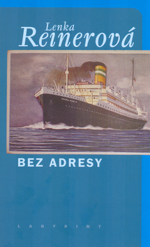 Kniha Bez adresy - 2. vydání - Labyrint - Lenka Reinerová