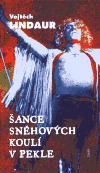 Kniha Šance sněhových koulí v pekle