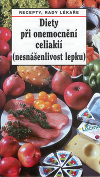 Kniha Diety při onemocnění celiakií (nesnášenlivost lepku) - Oldřich Pozler