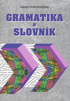 Gramatika a slovník Upper-intermediate - Zdeněk Šmíra