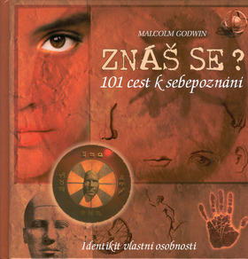 Znáš se?101 cest k sebepoznání
