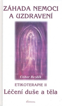 Kniha Záhada nemoci a uzdravení