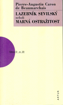Lazebník Sevilský / Marná ostražitost