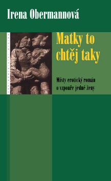 Matky to chtěj taky