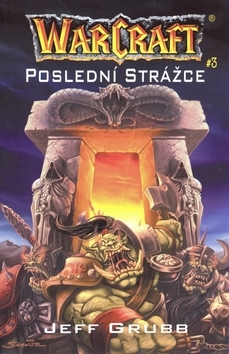 WarCraft - Poslední strážce