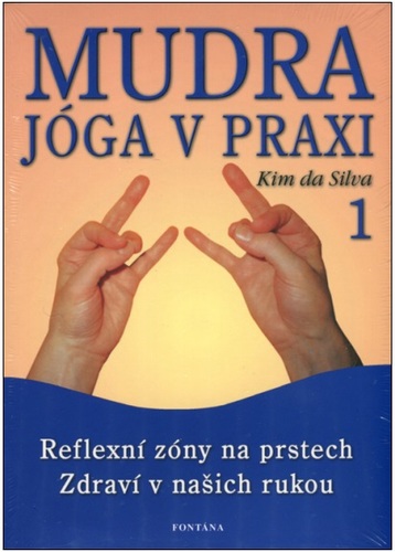 Kniha Mudra jóga v praxi 1 - Reflexní zóny na