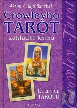 Kniha Crowleyho tarot základní kniha