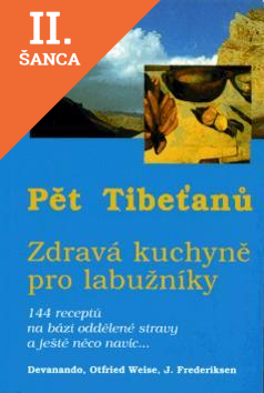 Lacná kniha Pět Tibeťanů - zdravá kuchyně pro labužníky