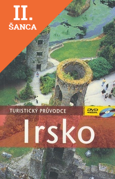 Lacná kniha Irsko - turistický průvodce+DVD - 2. vydání aktualiz.