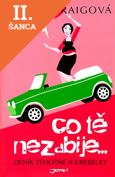 Lacná kniha Co tě nezabije - Deník těhotné (ex)rebelky