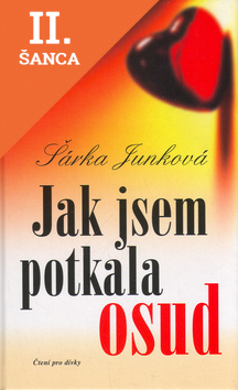 Lacná kniha Jak jsem potkala osud